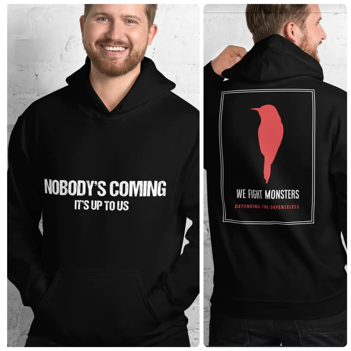 Nobody’s coming, it’s up to us - when we can’t depend on gov to save us, grassroots efforts are the way - every dime raised from sales of this awesome hoodie go to funding the best grassroots org around, We Fight Monsters - grab yours today, right here - onceamerican.com/products/nobod…