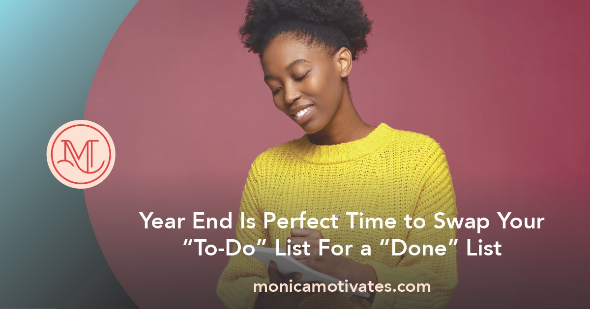 A “Done List” lets you actually see progress made, milestones reached, new experiences you’ve had and things you’ve learned. Read more at bit.ly/4a3Wjl8. 

#workplaceinclusion #business #entrepreneur #DEI #MonicaMotivates