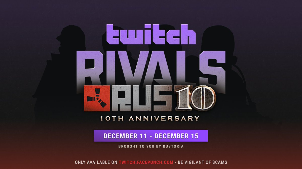 Next week, sees our biggest Twitch Rivals event yet!
Are you ready? 🔫
Be sure to connect your accounts to claim the drops and please beware of scams!
twitch.facepunch.com  👈
#Rust10 #TwitchRivals #Rustoria