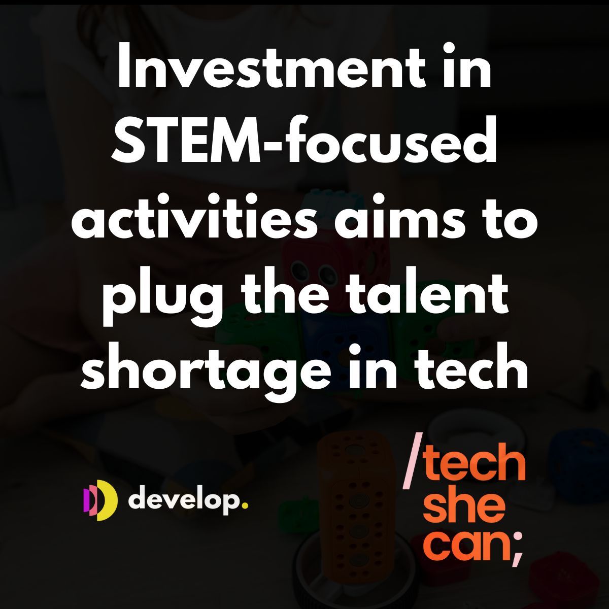 Only 27% of women consider a tech career. Closing this gap is crucial. At Develop, we're investing in change through STEM-focused toys, platforms, and resources. Check out our story with Tech She Can. buff.ly/3XiECbm #STEM #techshecan #techgap