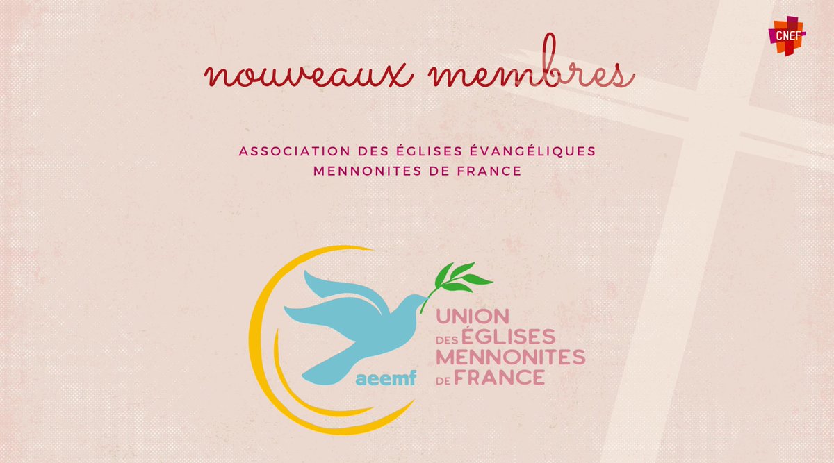 L'association des Églises évangéliques mennonites de France est maintenant membre du CNEF ! Bienvenue !