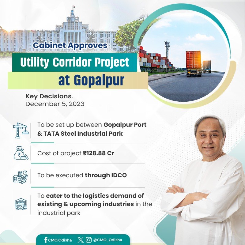 Giving a major boost to industrial development, #OdishaCabinet led by CM @Naveen_Odisha approved construction of a Utility Corridor between Gopalpur Port and Tata Steel Industrial Park at Gopalpur, Ganjam. The ₹128.88-Cr project to be executed through @idco_odisha will cater to…