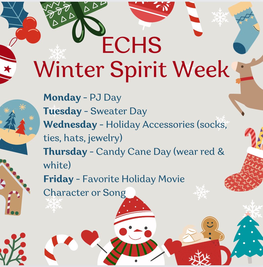 Here’s our ECHS Winter Spirit Week!! Be sure to bring the school spirit with these holiday themes! ❄️🎄☃️