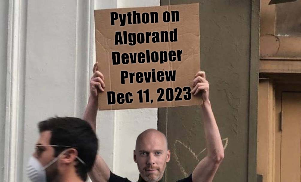 JHoleCreates's tweet image. BREAKING: Python on Algorand Developer Preview on Monday, December 11, per @algodevs
#PythonOnAlgo 🐍 #Web3