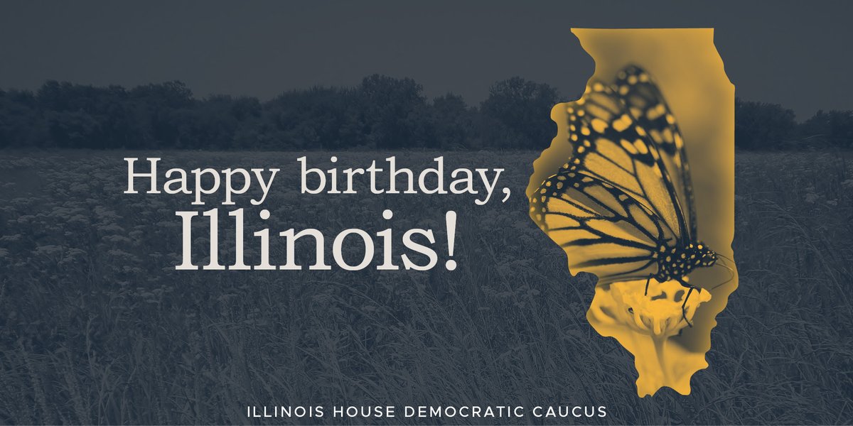 December 3rd: Illinois’ 205th Birthday
In 1818, Illinois became the 21st state admitted to the Union.  Our cities and suburbs are home to many diverse neighborhoods, rich cultures, and international innovators; our rural communities help feed the world.