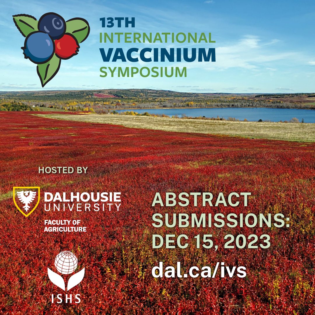 2024IVS's tweet image. 13th International ISHS Vaccinium Symposium
August 24 to 29, 2024, at Halifax and Charlottetown, Canada
Information can be found at dal.ca/ivs

Abstract submissions are being accepted until 15 December 2023
Meeting registration: bit.ly/IVS2024
#vaccinium2024