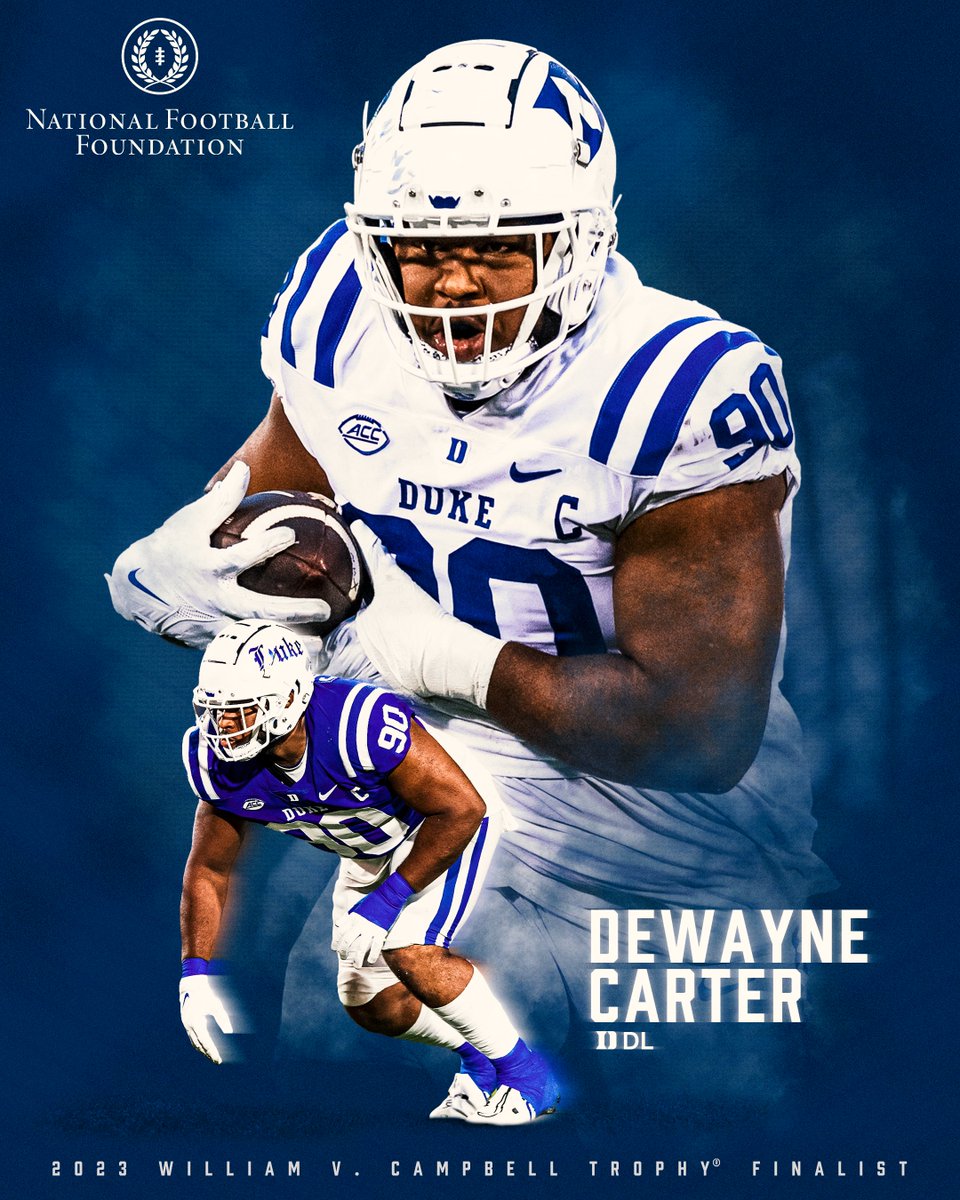 National Football Foundation (@nffnetwork) on Twitter photo Congratulations to <a href="/DukeFOOTBALL/">Duke Football</a> DeWayne Carter on being named a William V. Campbell Trophy finalist!
Tune in to ESPN+ tonight to see who will be named the 34th William V. Campbell Trophy recipient at 10pm EST | 7pm CST!
#CampbellTrophy Congratulations to <a href="/DukeFOOTBALL/">Duke Football</a> DeWayne Carter on being named a William V. Campbell Trophy finalist!
Tune in to ESPN+ tonight to see who will be named the 34th William V. Campbell Trophy recipient at 10pm EST | 7pm CST!
#CampbellTrophy