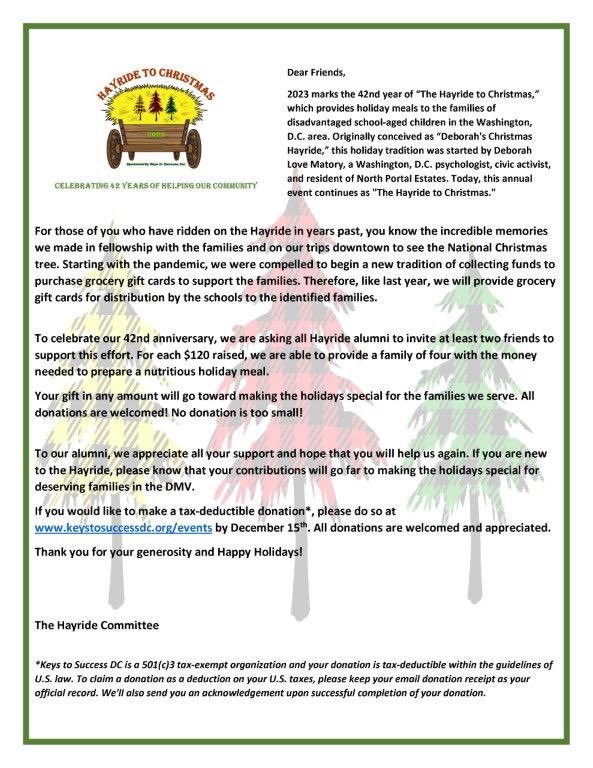 X Family, 

It is time for the 42nd annual Hayride to Christmas, which provides Christmas dinner to disadvantaged families in the District of Columbia.  To donate or obtain more information please read the flyer below this message.