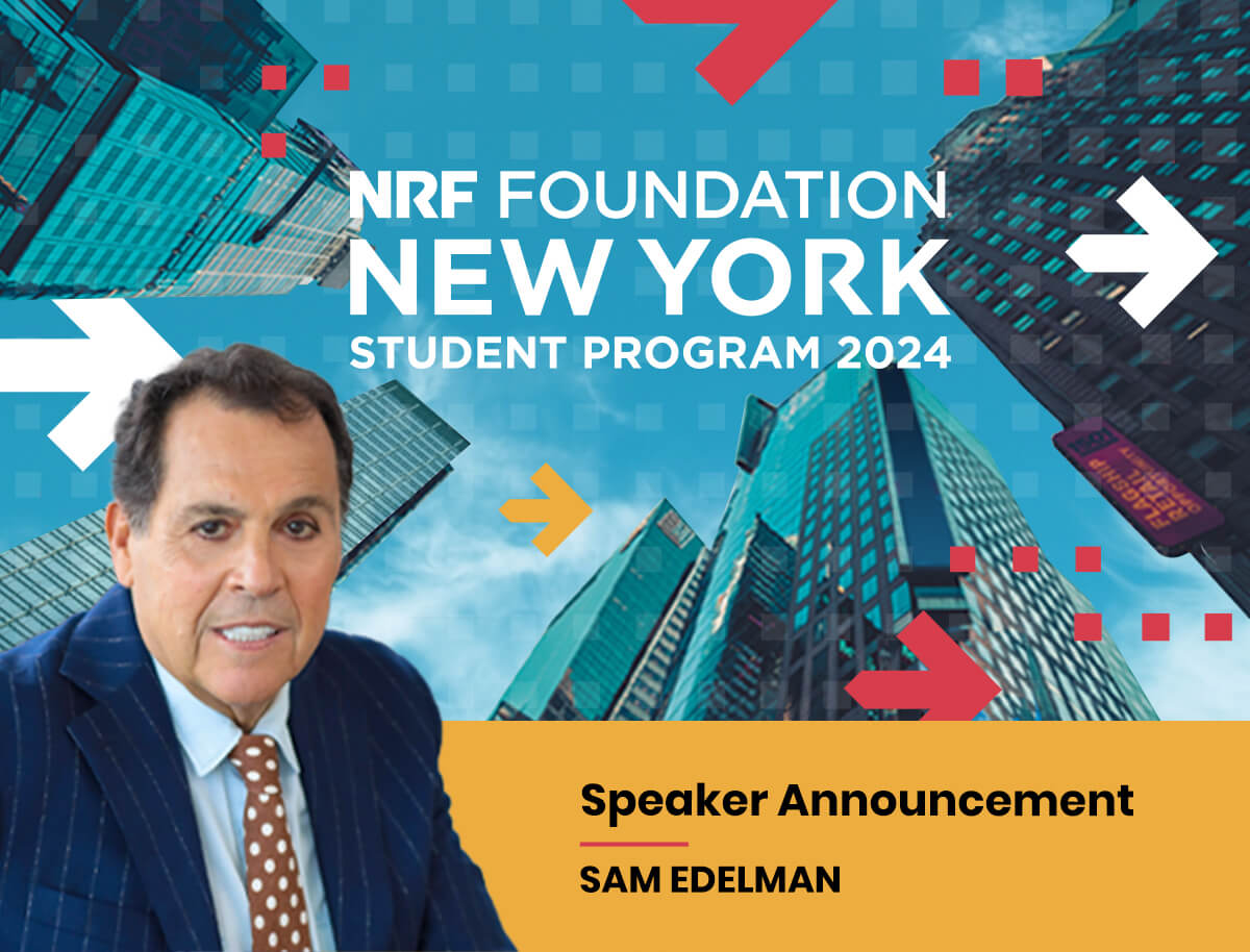 We’re excited to have Sam Edelman as speaker at the NRF Foundation New York: Student Program 2024. Check out our lineup of speakers: nrffoundation.org/campus/newyork
