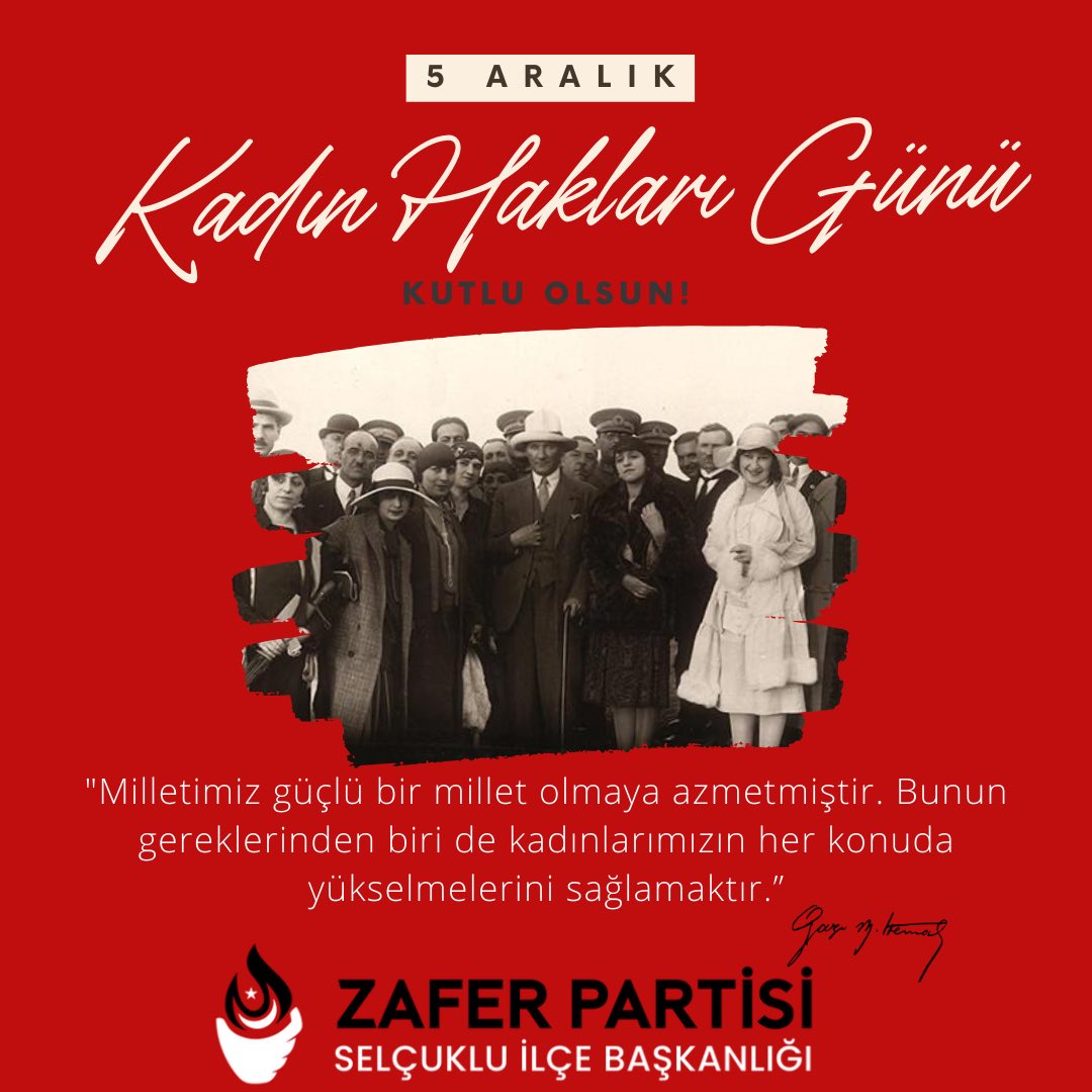 zaferselcuklu's tweet photo. Türk kadını hakettiği yeri Mustafa Kemal'in ileri görüşü sayesinde çok önce kazanmıştı. 
#5aralıkdünyakadınhaklarıgünü kutlu olsun!
@zaferpartisi 
@umitozdag 
@zaferkonyail 
@burak_buluttt https://t.co/L155LqhkXX