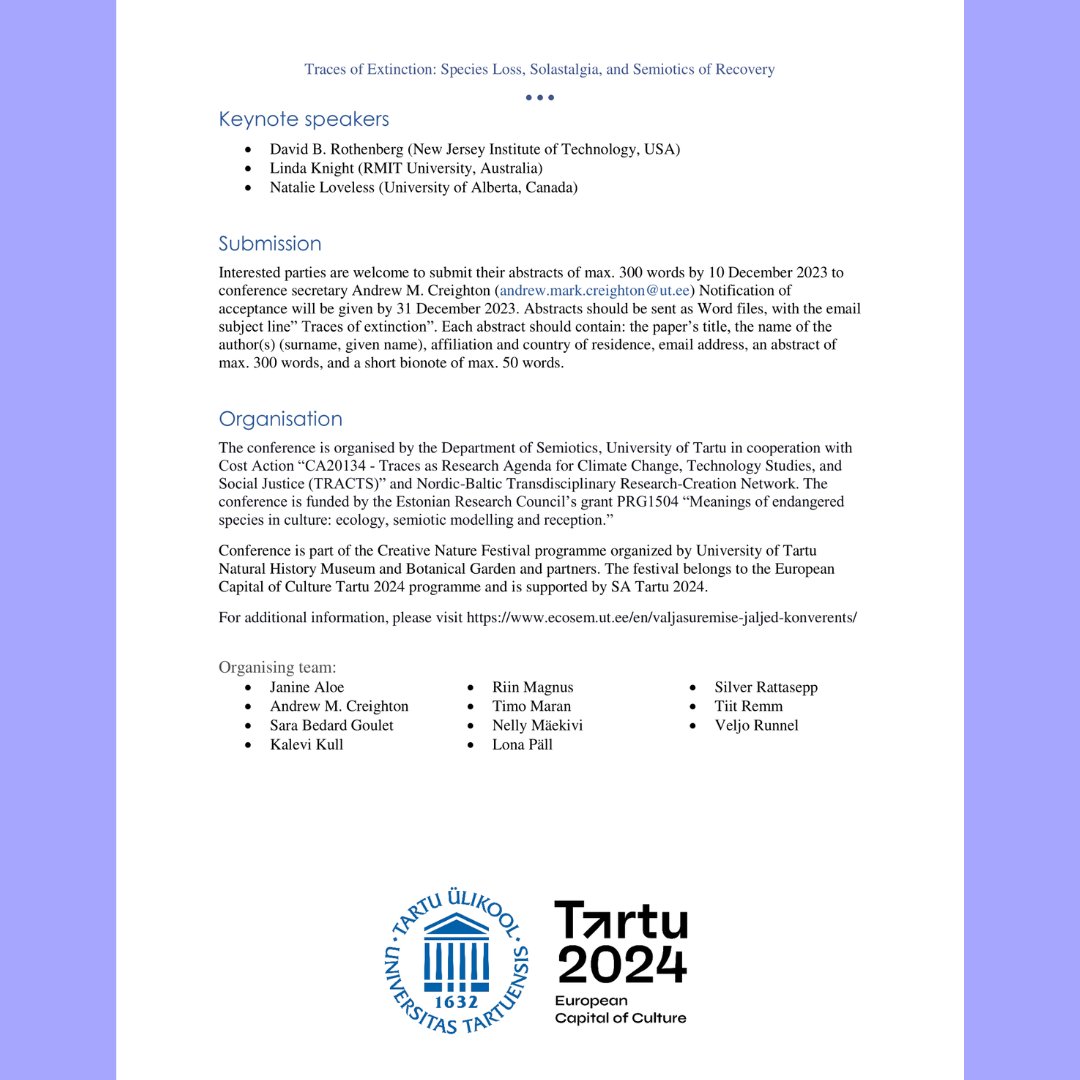 If you are working on #species #extinction or a related topic, this #cfp might be of interest to you. 

The submission deadline closes soon. So, make sure to not miss it!

The full call is attached.

#cfp #rccnews #envhum #envhist #solastalgia #semiotics #recovery #tartu #estonia