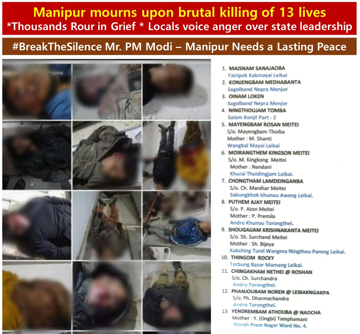 Manipur mourns upon brutal killing of 13 lives

* Thousands rour in Grief 
* Locals voice anger over state leadership

Time to #BreakTheSilence H/PM <a href="/narendramodi/">Narendra Modi</a> <a href="/PMOIndia/">PMO India</a>  – Manipur Needs a lasting Peace by bringing a meaningful conclusion to this crisis.

<a href="/AmitShah/">Amit Shah</a>