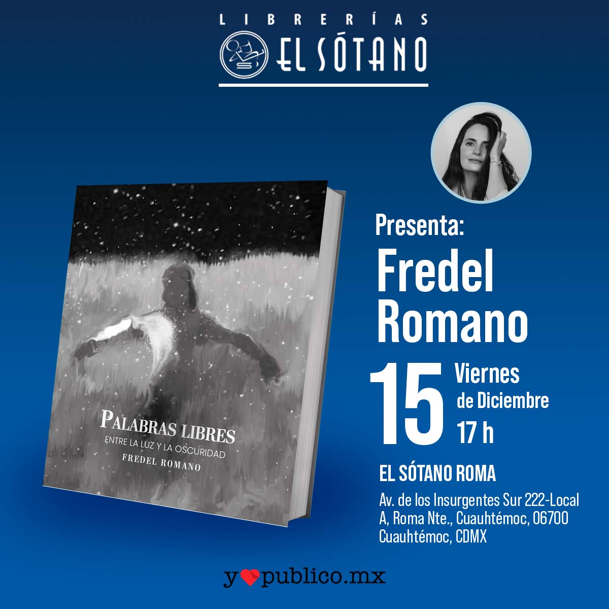Este viernes 15 de diciembre tendremos la presentación del libro 'Palabras libres' de Fredel Romano 🤩✍️📖
Te esperamos en nuestra librería El Sótano Roma a las 17h  📚🤓
.
.
#MiLibreríaMisLibros #LibreríasElSótano #LeerEsEsencial #books #escritor #AmoLeer