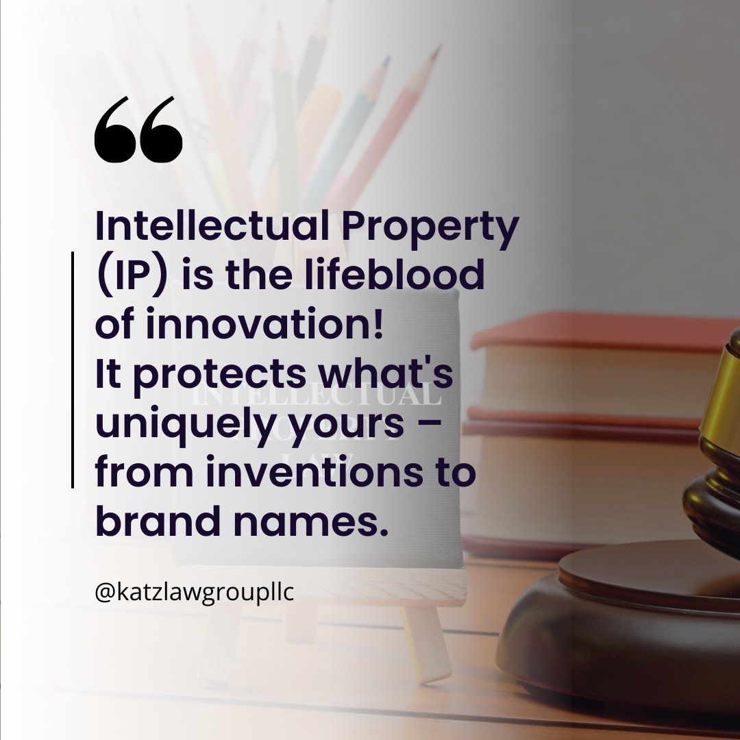 katzlawgroupllc's tweet image. &quot;Intellectual Property (IP) is the lifeblood of innovation!
It protects what&apos;s uniquely yours – from inventions to brand names.&quot;

#IPBasics #ProtectYourIdeas #katzlawgroupllc