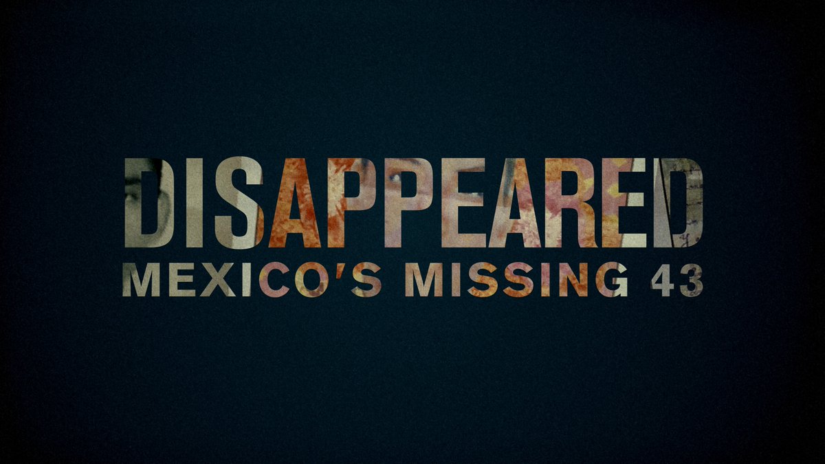 dicky_everton's tweet photo. "DISAPPEARED: MEXICO'S MISSING 43"
Thursday 7th December, 9pm BBC Two
In 2014, in Mexico, 43 students disappeared. What happened, and who is responsible? A local drug cartel and corrupt police were blamed, but the evidence points towards a much wider conspiracy.
@BBCTwo @envypost https://t.co/TGCEzFKJh5