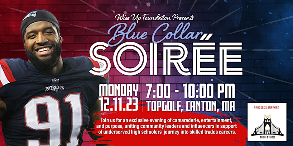 #ad Join New England @Patriots defensive lineman @wisehog94 and his Wise Up Foundation for the inaugural Blue Collar Soiree, hosted by @BobSocci. #WiseUpFoundationPartner

eventbrite.com/e/blue-collar-…