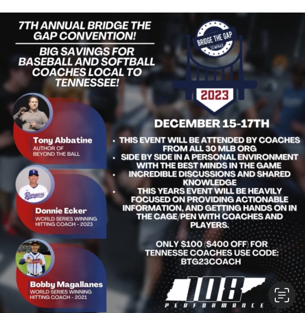 Performance 108 is doing Bridge the Gap again this year. A lot of great speakers and tons of information and good stuff!  I would recommend this to anyone trying to become a better coach or who wants to learn more baseball!