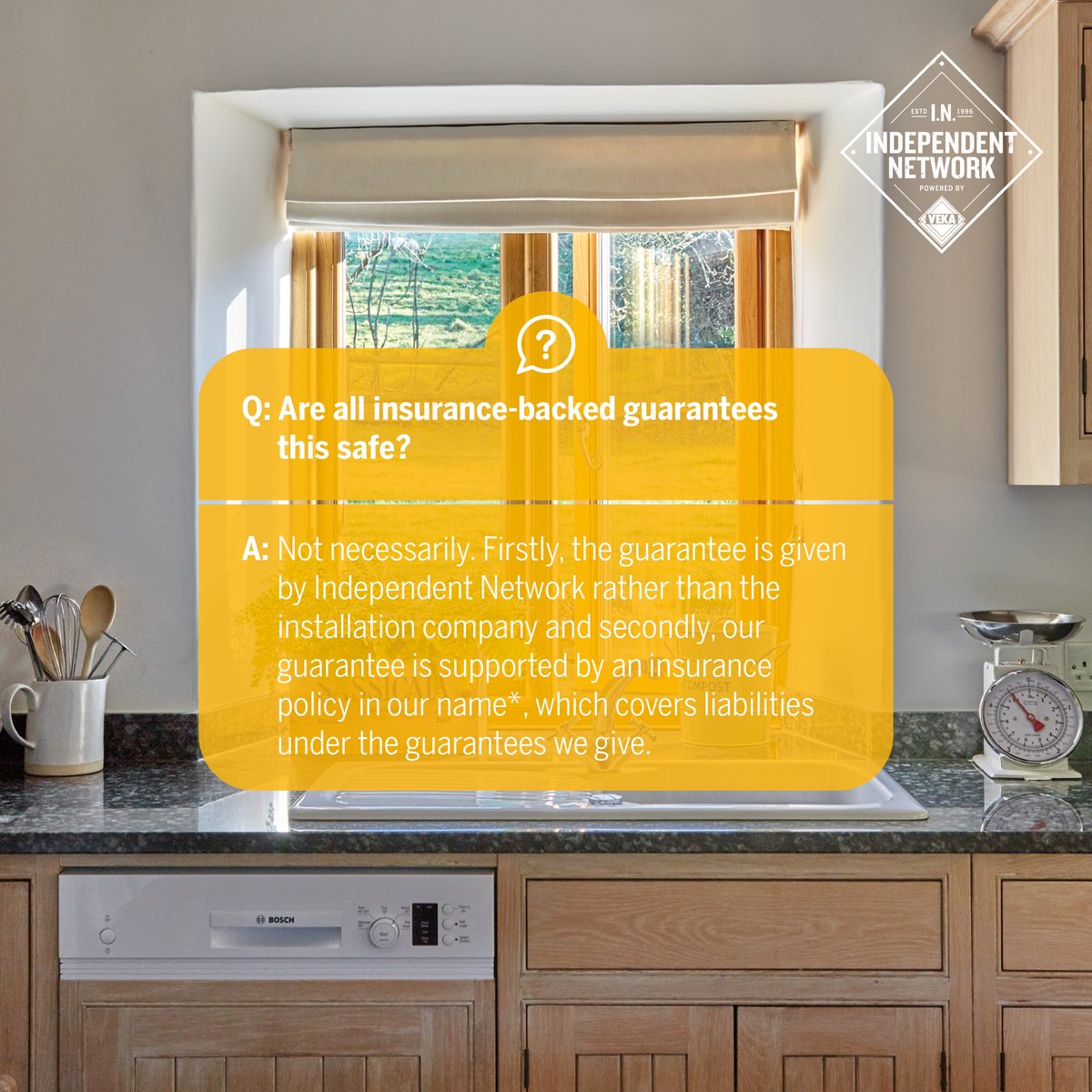 💬 Frequently Asked Questions 💬

Our guarantees are given by Independent Network rather than the installation company and our guarantee is supported by an insurance policy in our name, which covers liabilities under the guarantees we give.
