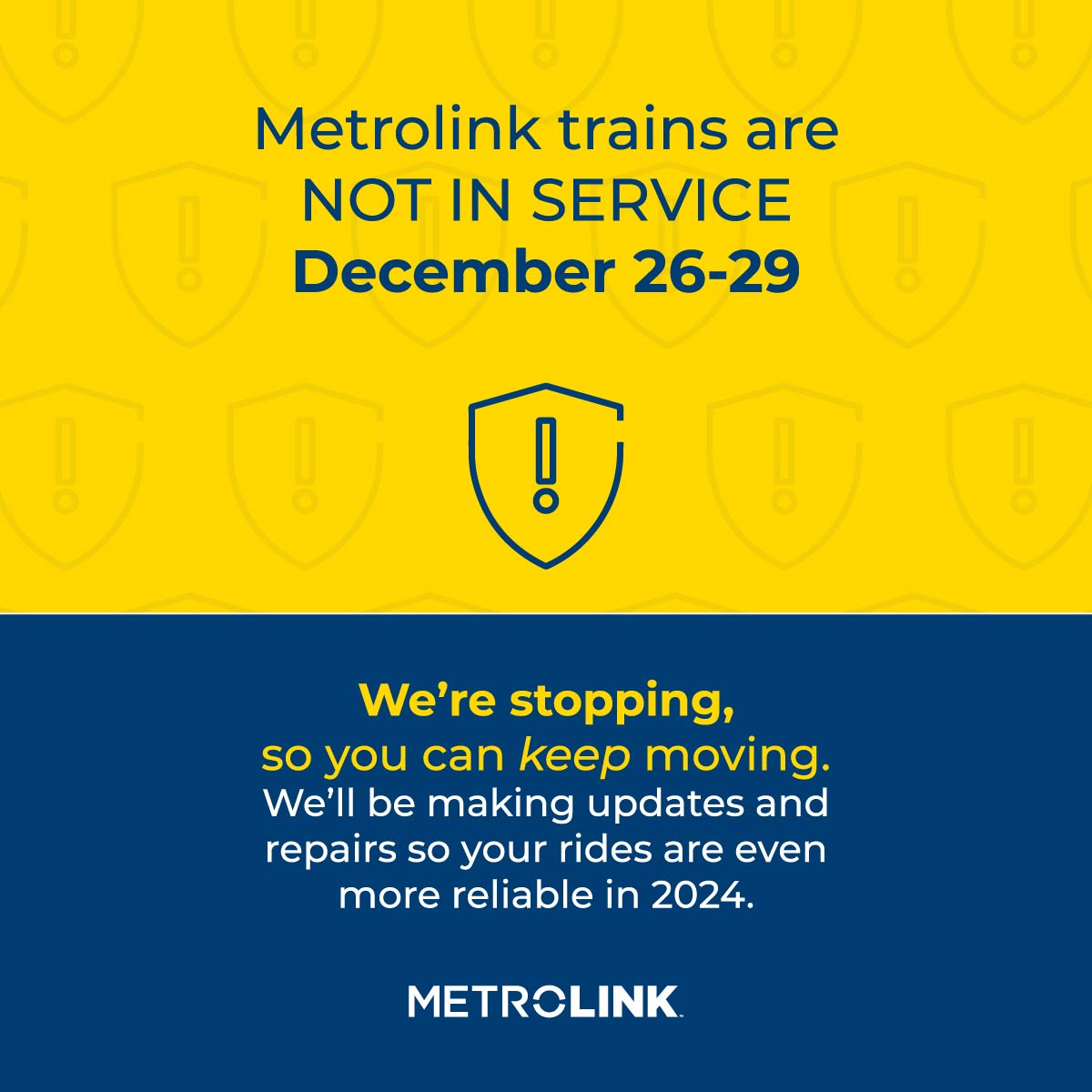 NOTICE: <a href="/Metrolink/">Metrolink</a> trains will be out of service for four days from Tuesday, December 26 to Friday, December 29 to conduct necessary upgrades to their rail network. They will resume their regularly scheduled service on Saturday, December 30.

Learn more: metrol.ink/46fPEBa