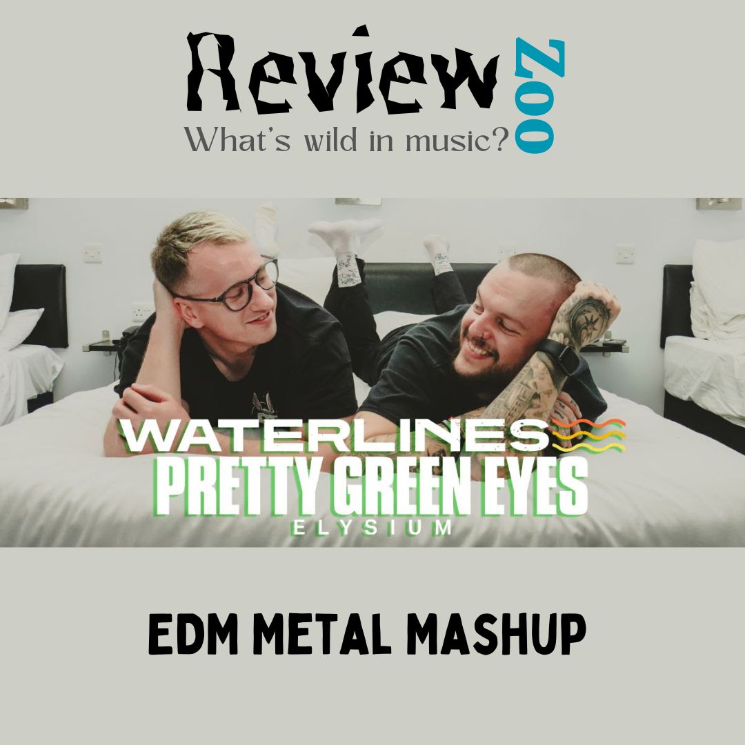 ReviewZooUK's tweet image. Waterlines Unveil Ultrabeat EDM Metal Mashup Cover Of "Pretty Green Eyes // Elysium" 

buff.ly/4a7JS7R 

#Waterlines #Ultrabeat #EDM #Metal #Mashup #CoverSong #PrettyGreenEyes #Elysium #DaybreakerUK #Sertraline #Clashmute #SolarShift #Reading #Rising #FaceBar