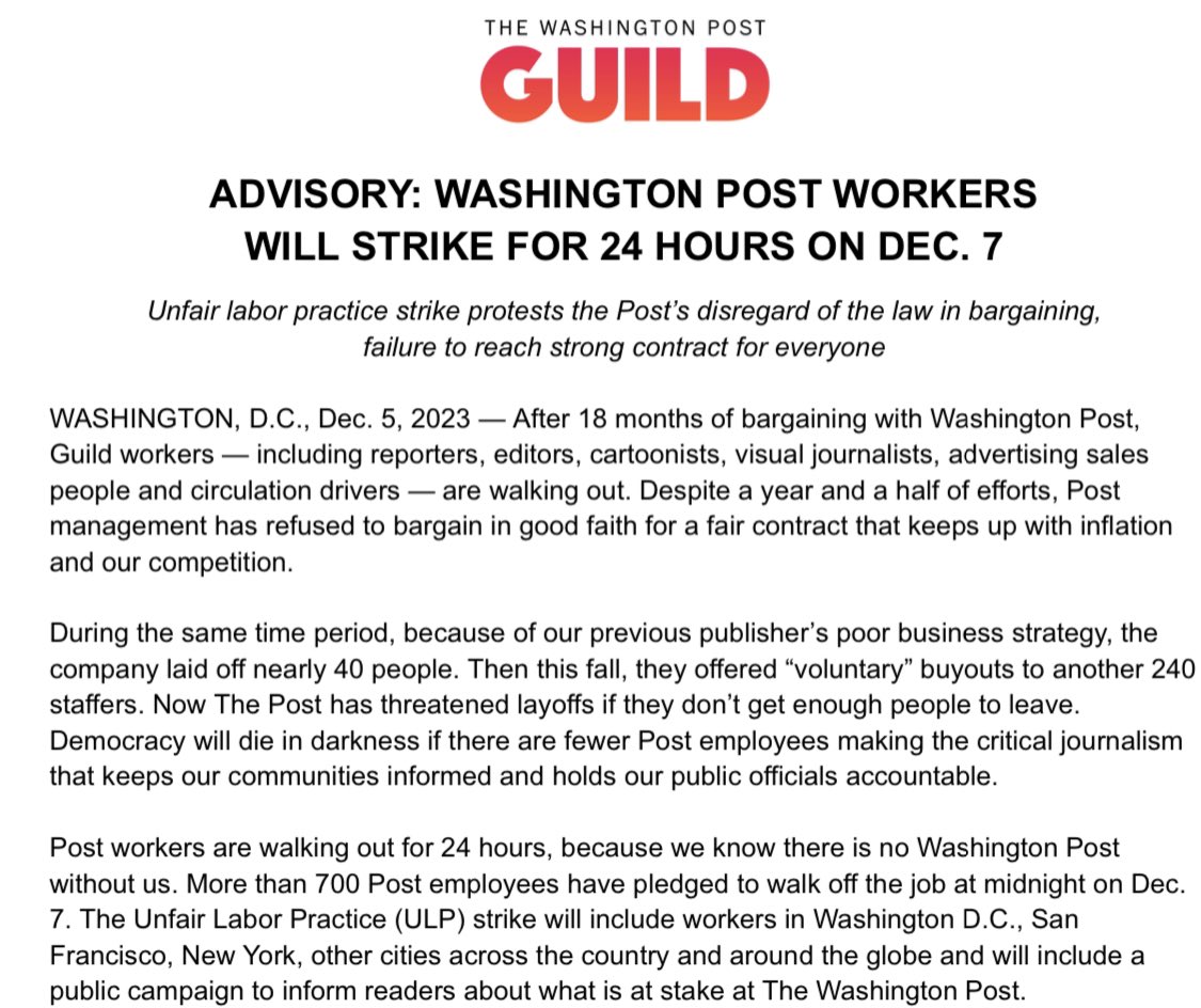 .@washingtonpost Guild says more than 700 WaPo employees plan to walk off the job Dec. 7 for a 24-hour unfair labor practice strike as they negotiate a contract w management. Interim CEO announced 240 job cuts that are starting as voluntary buyouts but could become layoffs.