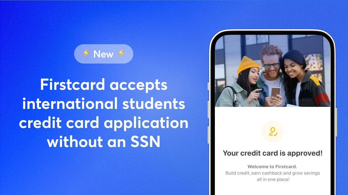 FirstcardApp's tweet photo. Today, we're excited to introduce a new feature that allows international students to apply for a credit card without a Social Security Number (SSN), making it easier for international students to access financial products in the U.S. https://t.co/2Yfjr4dQDf