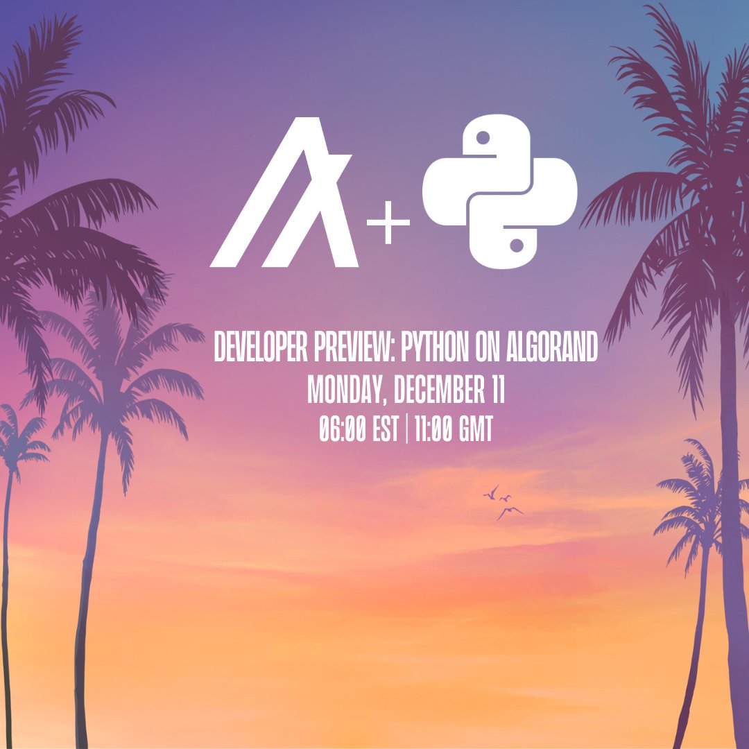 algodevs's tweet image. You don't have to wait until 2025 to have your mind blown. Join our Python Development Preview on December 11th 🐍 #PythonOnAlgo