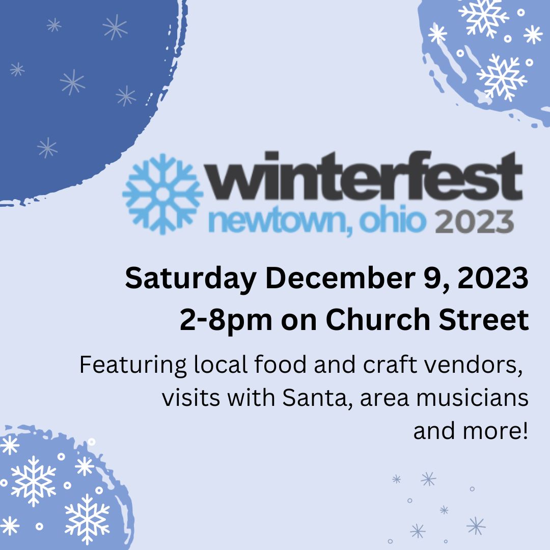 Newtown’s Winterfest celebrates the holiday season this Sat., Dec. 9!
The event is along Church St. and at other locations. For all the details, go to NewtownWinterfest.org
Church St. will be CLOSED between SR 32 and Valley Ave. from 1 p.m. to approximately 9 p.m. on Saturday.