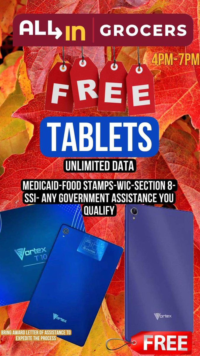 Free tablet today! 💻

From 4:00-7:00pm get a free tablet with/unlimited WiFi

 To qualify for the table are; you must be in the governments assistance programs,Medicaid/medicare, SNAP/EBT, WIC… must have your award letter to qualify for the free tablet. Contact Jibri Petroske