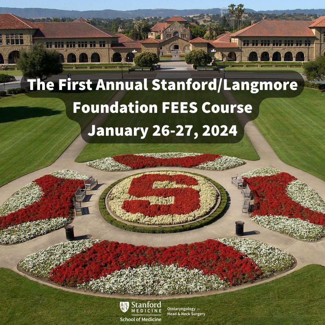 StanfordOHNS's tweet photo. The Division of Laryngology is thrilled to announce the 1st Annual Stanford/Langmore Foundation FEES Course on January 26-27, 2024! https://t.co/n3o9kd8ymE