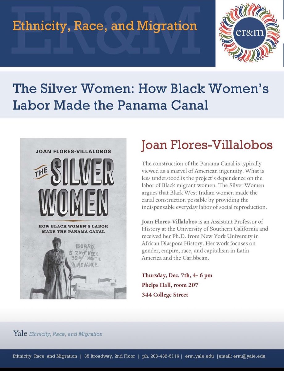 Yale_WWN's tweet photo. The Silver Women: How Black Women’s Labor Made the Panama Canal-Joan Flores-Villalobos

Thursday, December 7 | 4 -6 PM |Phelps Hall, Room 207, 344 College Street

https://t.co/vacj5sqP9w https://t.co/xy2izNAHob
