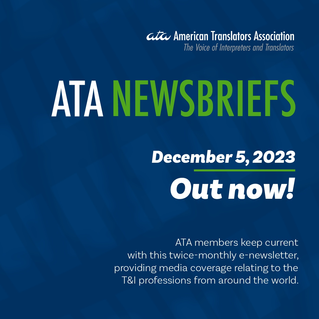 The newest issue of 🌐 ATA Newsbriefs 🌐 is out now! As an ATA member benefit, we provide you up-to-date coverage on T&I news from around the world!
.
.
.
#MemberBenefits #atanet #news #currentevent #xl8 #1nt