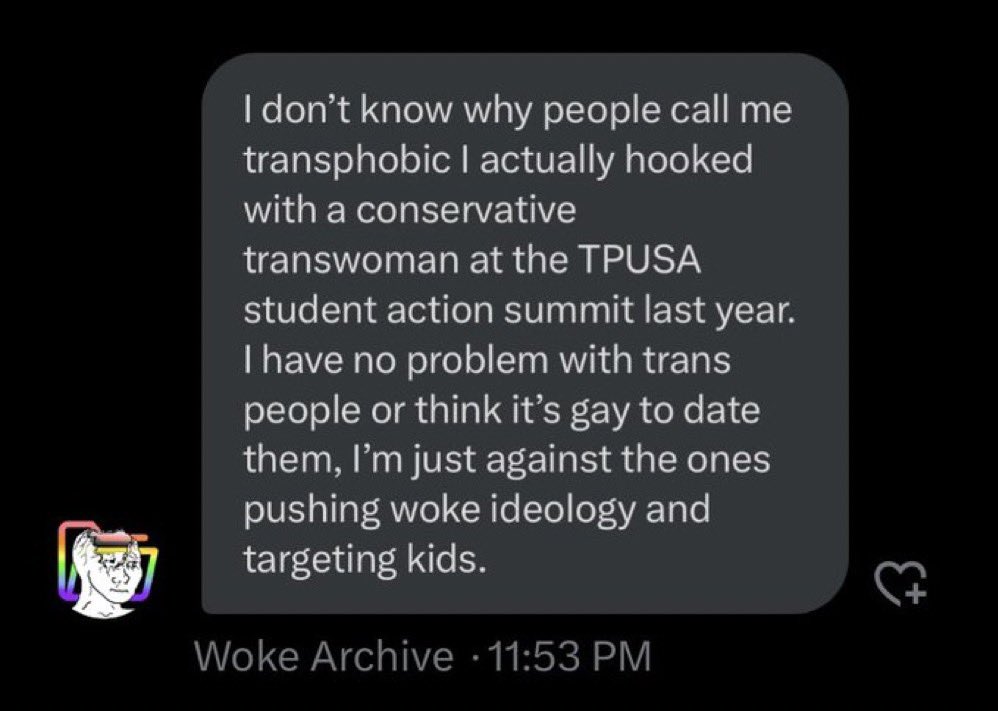 Word on the streets is that the dude who tried to attack me is working hard to fight wokeness by… having sex with trans women?

Many such cases!