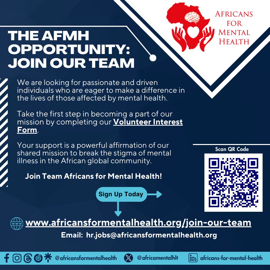 THE AFMH OPPORTUNITY: We are looking for passionate and driven individuals who are eager to make a difference in the lives of those affected by #mentalhealth. Complete our Volunteer Interest Form via africansformentalhealth.org/join-our-team OR Scan the QR Code. #iamafricansformentalhealth