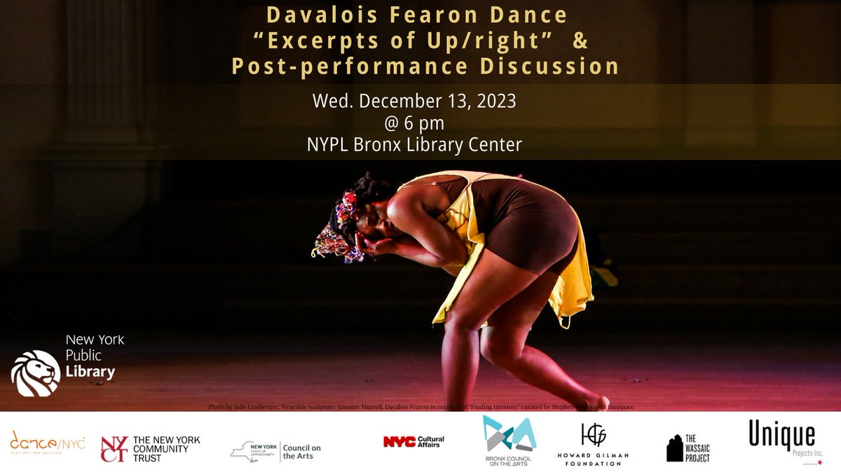 New York Public Library (NYPL) Bronx Library Center presents “Excerpts of Up/right” showing and post-performance discussion at 6 PM Wednesday, December 13th, in the Bronx Library Center’s Auditorium.  Tickets: NYPL-DFD-Upright.eventbrite.com

#NYPL #DavaloisFearonDance