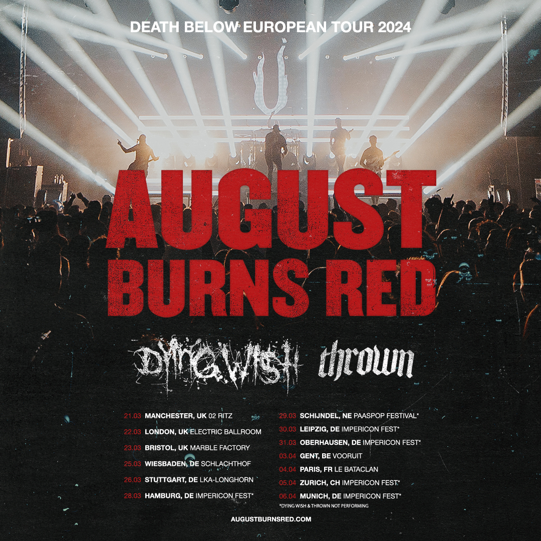 Europe! We're so excited to play for you next year on the Death Below European Tour. Joining us with be @dyingwishhc and Thrown. Tickets are available now at augustburnsred.com! We'll see you all soon!