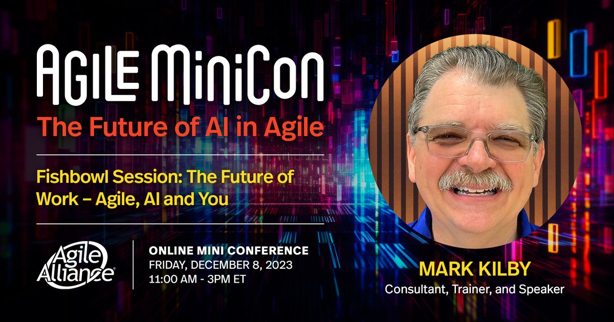 AgileAlliance's tweet image. Join us this Friday for our next #AgileMiniCon with a range of talks on #AI, like this fishbowl on &quot;The Future of Work – #Agile, AI and You&quot; hosted by Mark Kilby and joined by our panelists, Tariq King, Hernan Chiosso, Snehal Talati, and Alex Polyakov. 
events.agilealliance.org/agile-minicon-…