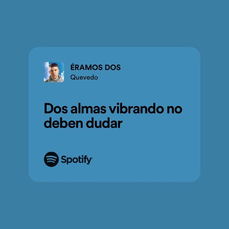 Éramos dos - Quevedo