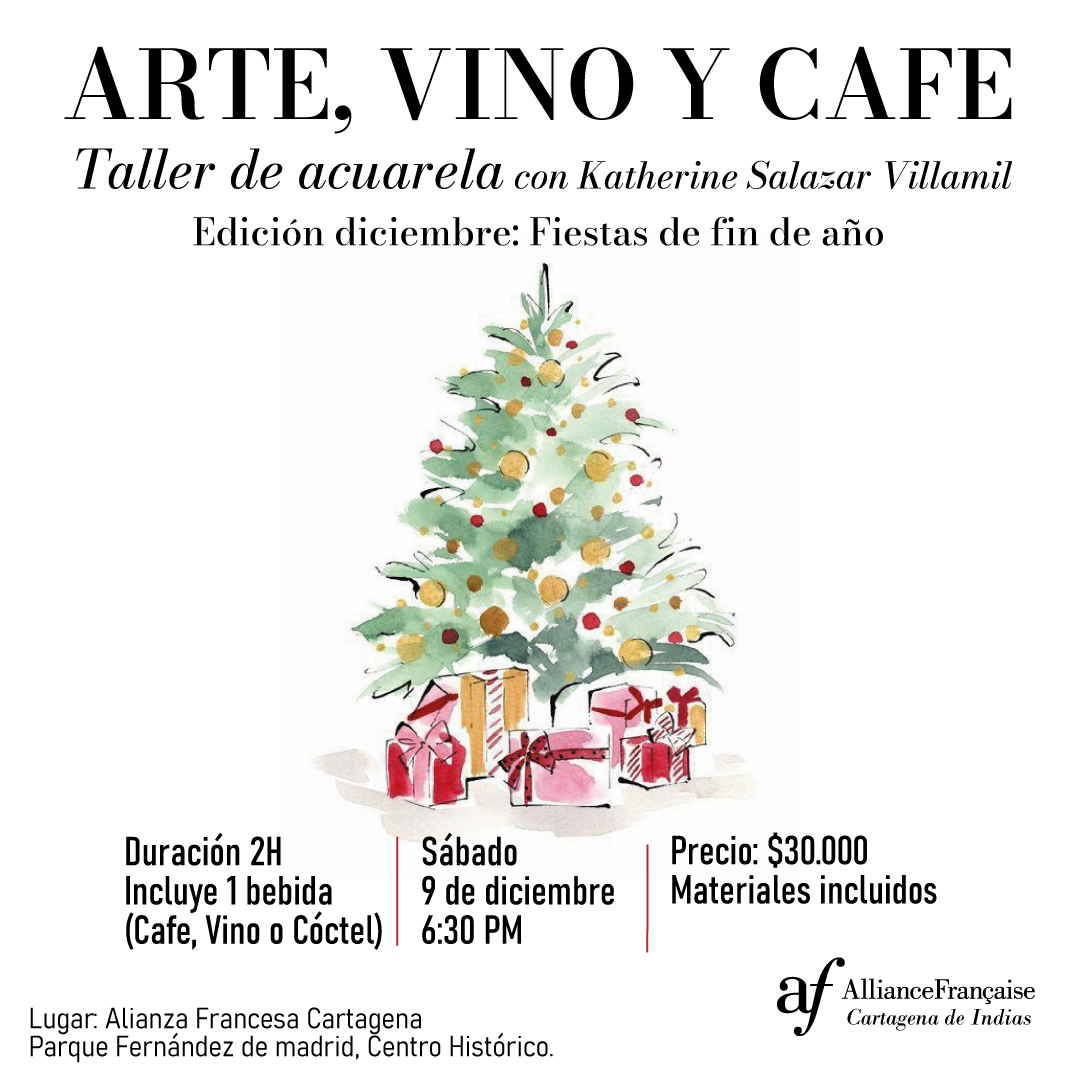 TALLER DE ACUARELA 
ARTE, VINO Y CAFÉ
Sábado 9 de Diciembre, a las 6:30 PM
Con la artista Katherine Salazar Villamil en la Alianza Francesa.

Temática: Fiestas de fin de año
Duración: 2 horas
$30.000 incluye 1 bebida y materiales de acuarela
Inscripción obligatoria 

#cartagena