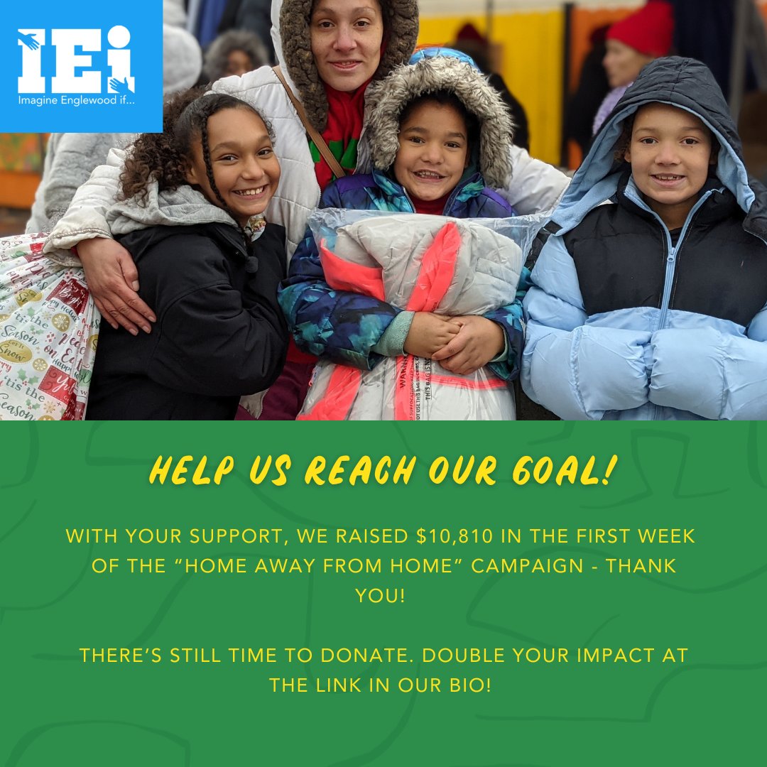 Thank you everyone who has contributed to the "Home Away from Home" campaign.💚 In just one week we've raised over $10,000 - wow! 

If you're interested in doubling your impact this giving season, check out the link in our bio! 

#imagineenglewoodif #iei #givingtuesday #nonprofit