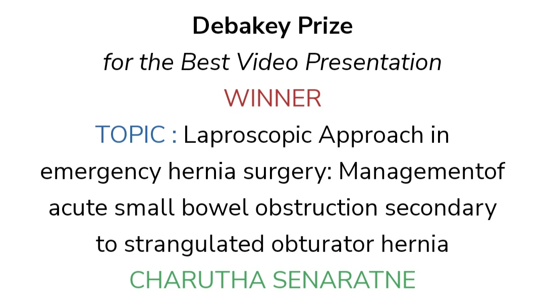 Well done to Charutha Senaratne for winning the Debakey Prize for Best Video Presentation at the @CTU_EK East Kent Surgical Conference 2023 demonstrating Emergent Laparoscopic Repair of Strangulated Obturator Hernia. Video can be found below. #MedEd #SoMe4Surgery #Hernia…