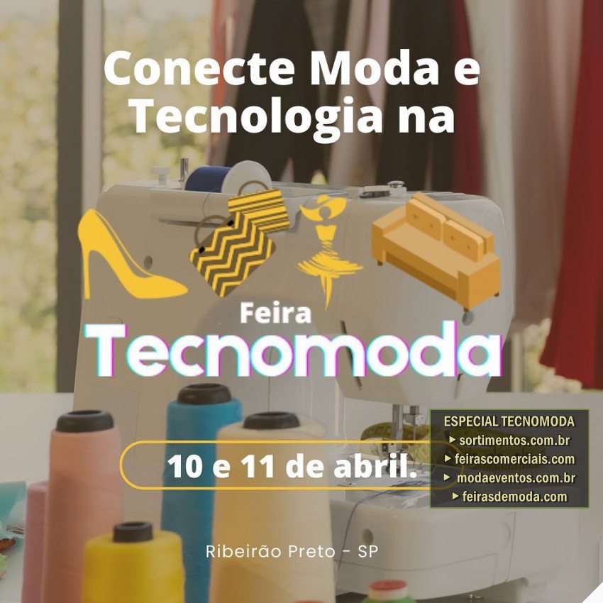 sortimentotop's tweet photo. Feira Tecnomoda marcada para abril de 2024, em Ribeirão Preto /SP,  segue atraindo expositores https://t.co/IqE1DnoDva

Especial #FeiraTecnomoda nos sites 
▶️ https://t.co/S1BRf3cX4m 
▶️ https://t.co/Y38mFjnrvO 
▶️https://t.co/XauGI2c9Jy 
▶️ https://t.co/Sascvomcmk 

#Tecnomoda https://t.co/1NcXmkkAB7