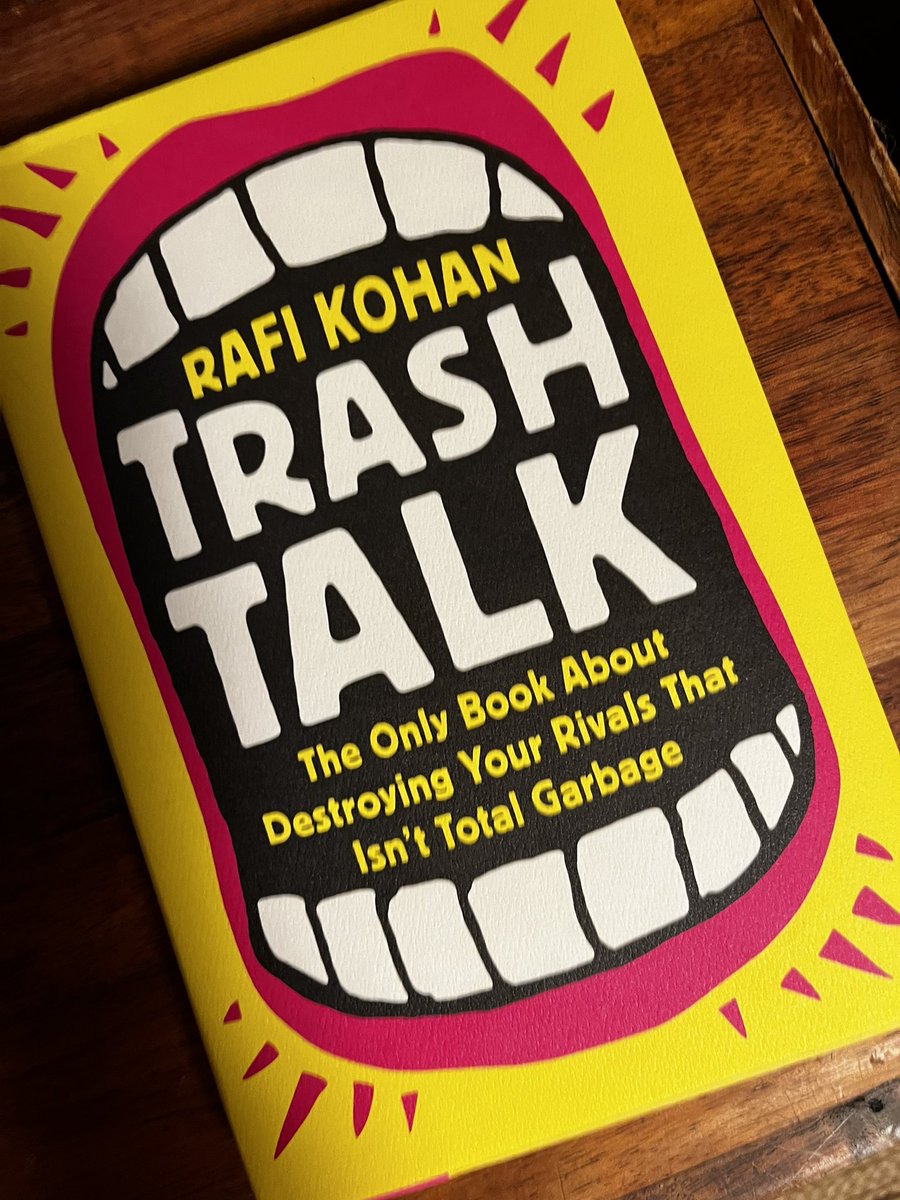 Trash Talk: The Only Book About Destroying Your Rivals That Isn’t Total  Garbage