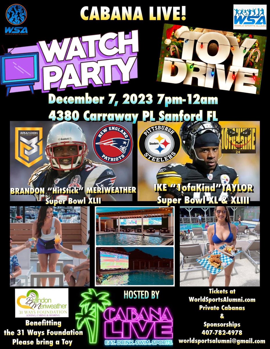 Come hang with Super Bowl pros Ike <a href="/Ike_SwagginU/">IKE TAYLOR</a> &amp; myself at Cabana Live
Let’s raise toys and money for Christmas for 31 Ways Foundation
Dec 7 next week
Tickets at WorldSportsAlumni.com 

Get a cabana. Become a sponsor
Text 407-782-4978 #PatriotsUnite #SteelersNation #sanford