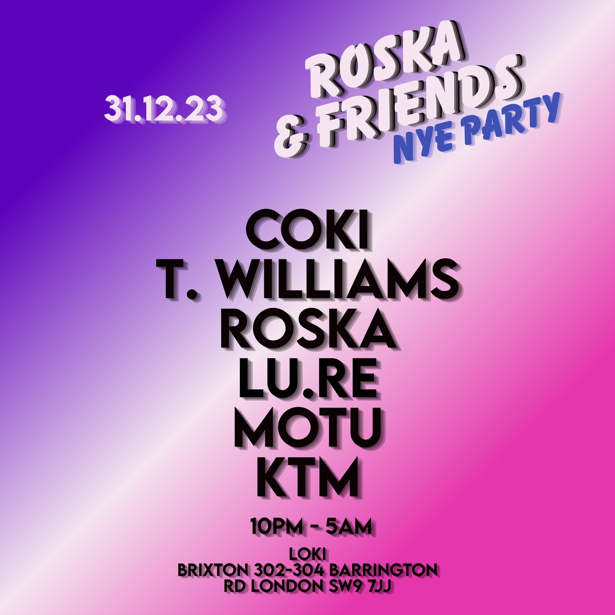 NYE - Loki, Brixton

ra.co/events/1817344