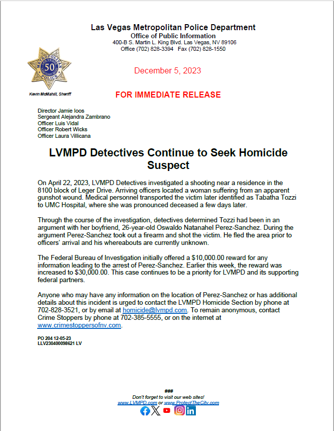 LVMPD's tweet photo. Federal Bureau of Investigation initially offered a $10,000.00 reward for any information leading to the arrest of Perez-Sanchez. 

Earlier this week, the reward was increased to $30,000.00. This case continues to be a priority for LVMPD and its supporting federal partners. https://t.co/L8V0ogZJhq