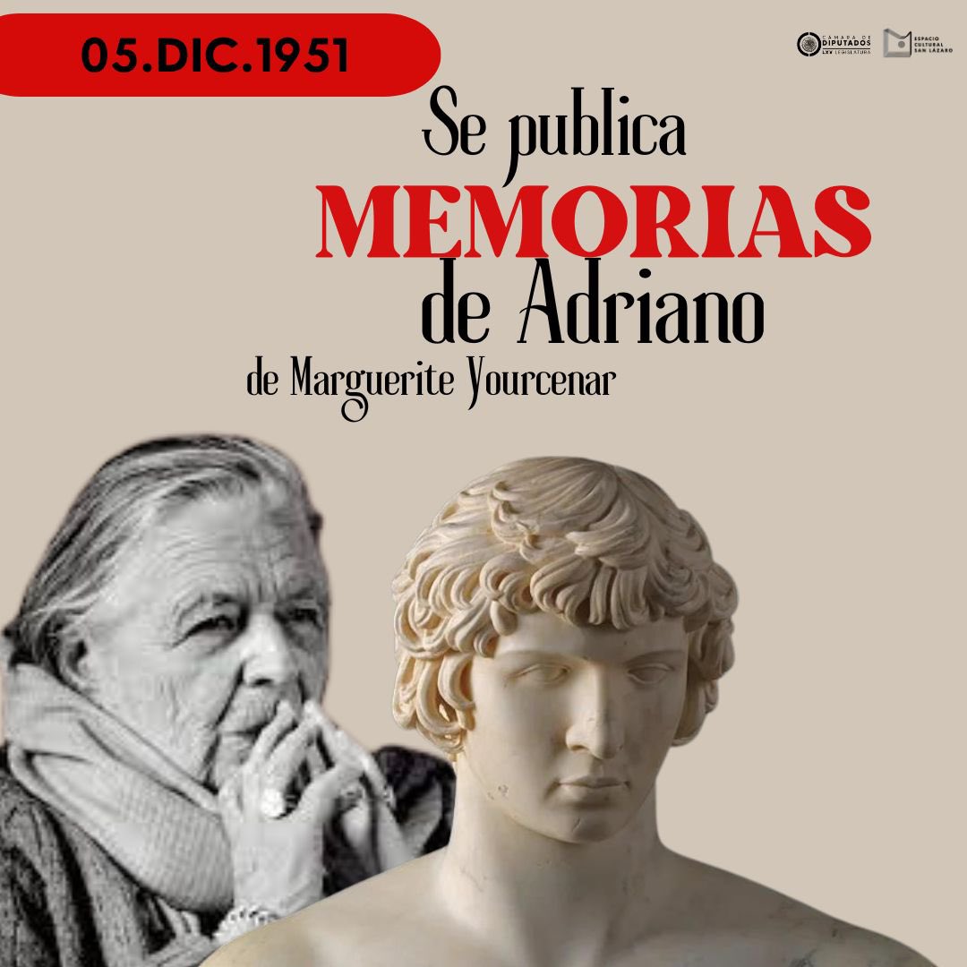 ECSL_Diputados's tweet photo. Un día como hoy de 1951 se publica la novela “Memorias de Adriano”, de #MargueriteYourcenar. La novela es una carta ficticia escrita por el emperador romano Adriano a su sucesor #MarcoAurelio. https://t.co/IfKMQsODCp