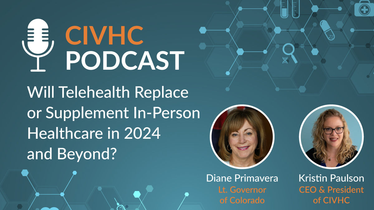 CIVHC CEO Kristin Paulson sat down with Lt. Governor Primavera on the DMSG Health Care Podcast to talk #telehealth in Colorado: where telehealth tech is, where it's going, and how it will continue to complement in-person healthcare in our state. Listen: dmsghealthcarepodcast.com