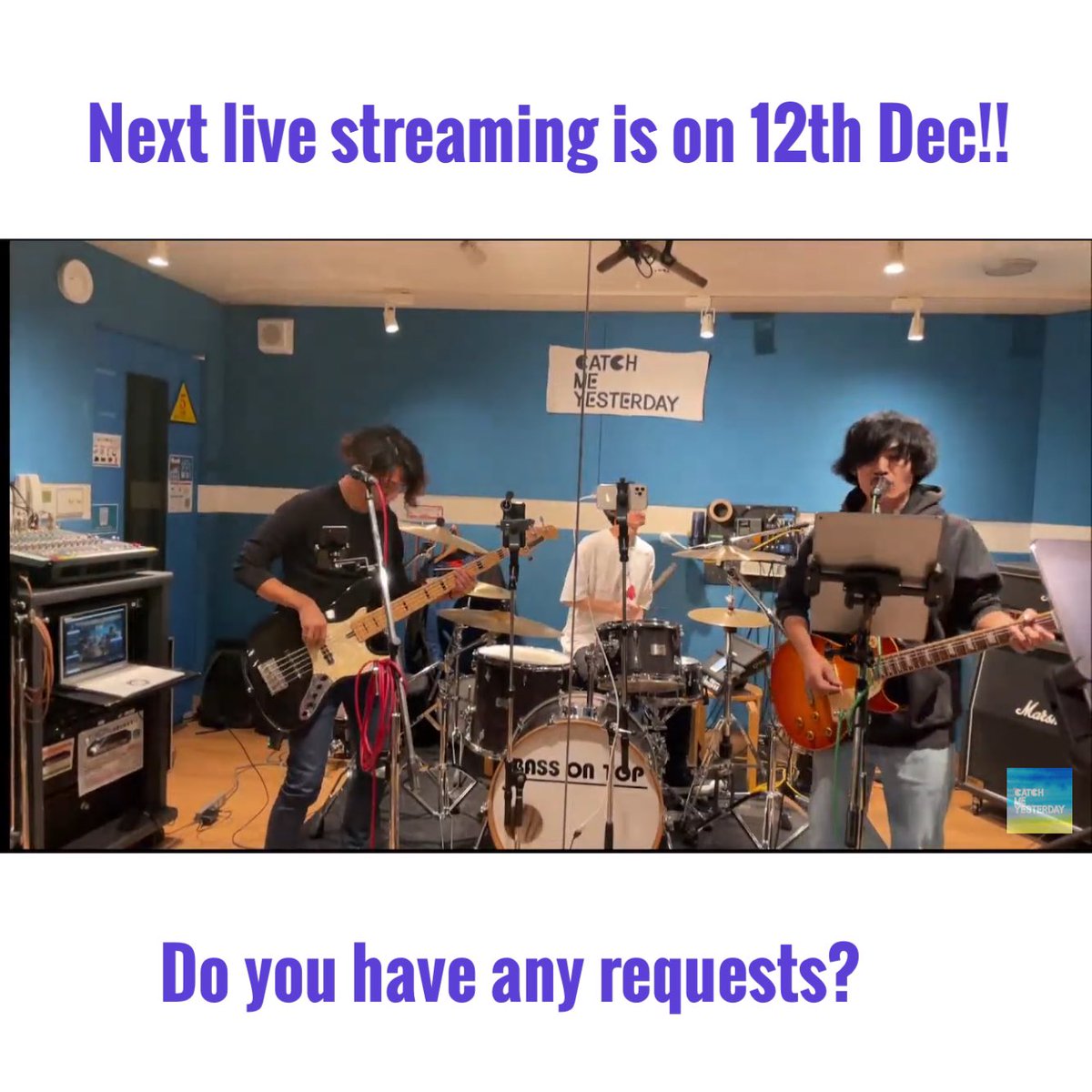 C_M_Yesterday's tweet photo. Next live streaming is on 12th Dec!!
Do you have any requests for cover song?
We’ll add your requests to a bucket list for cover song😊
次回のライブ配信は12/12(火)です!
リクエストお待ちしてます!
#catchmeyesterday https://t.co/TxqOWF4OAO