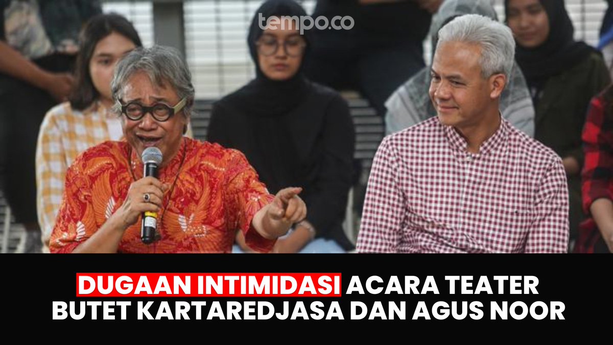 Seniman Butet Kartaredjasa dan penulis naskah teater Agus Noor diduga mendapatkan intimidasi dari polisi. Hal itu terjadi saat menggelar pertunjukan bermuatan satir politik di Taman Ismail Marzuki, Jakarta, 1 Desember 2023.

Seperti apa kronologinya?🧐

#TempoThread